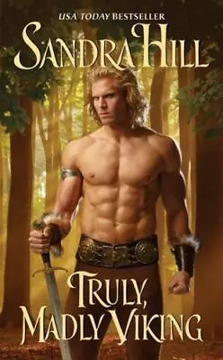 Truly Madly Viking (Viking II) By Hill Sandra Good Book • $4.43