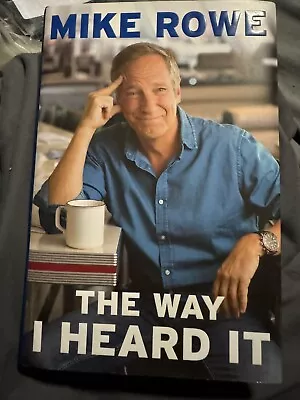 The Way I Heard It By Mike Rowe (English) Hardcover Book • $12.99