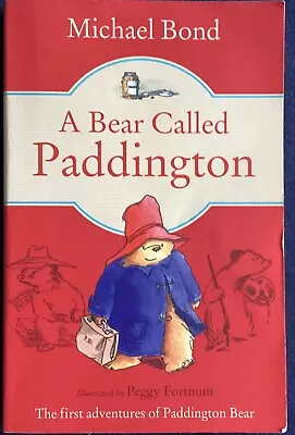 A Bear Called Paddington  By Michael Bond. Paperback 2014 • £2.40