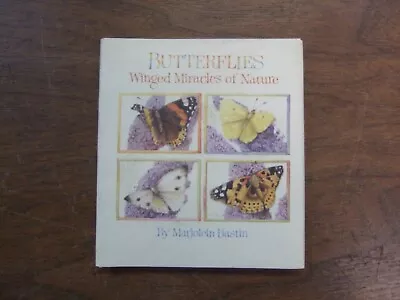 Butterflies: Winged Miracles Of Nature Marjolein Bastin Hardcover • $35