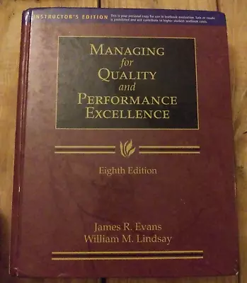 Managing For Quality And Performance Excellence Eighth Edition Evans & Lindsay • $34