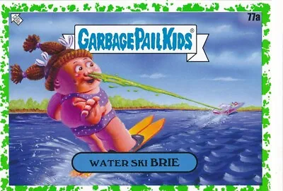 77a WATER SKI BRIE 2023 GPK Garbage Pail Kids Go On Vacation BOOGER GREEN • $5.04