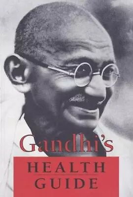 Gandhi's Health Guide  Gandhi Mahatma  • $7.60