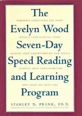 $3.59 • Buy The Evelyn Wood Seven-Day Speed Reading And Learning Program - Hardcover - GOOD