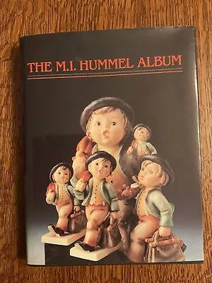 The M.I. Hummel Album By Robert Campbell Rowe 1992. Great Condition. Pre-owned  • $10