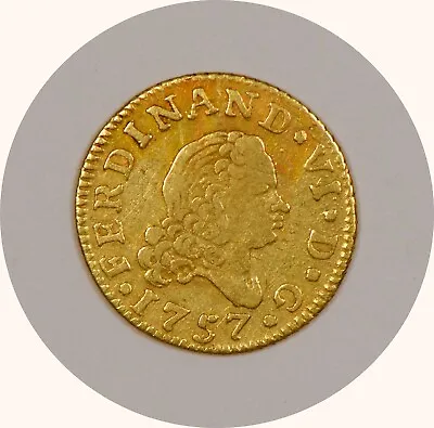 1757-M 1/2 Escudo Gold Coin Of Spain Ferdinand VI Madrid Mint Circulated • $365