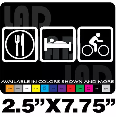 Eat Sleep Cycle Vinyl Decal Beach Cruiser Mountian Bike Bicycle Road Bike Trek • $3.99