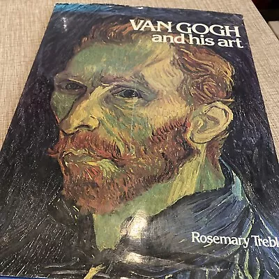 VAN GOGH And His Art By Rosemary Treble • $21.33