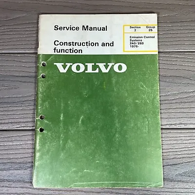 Volvo Service Manual Section 2 Group 25 Emission Control Systems 240/269 1976- • $19.99
