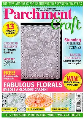 Parchment Craft Magazine June 2017  Freepost U.K • £3.99