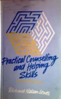 Practical Counselling Skills By Richard Nelson-Jones. 9780304314690 • £2.74