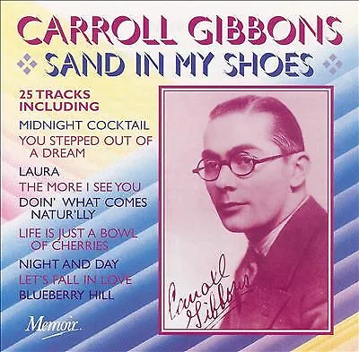 £2.29 • Buy Carroll Gibbons : Sand In My Shoes CD Highly Rated EBay Seller Great Prices