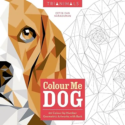 Trianimal: Colour Me Dog Colour By Numbers Book • £9.99