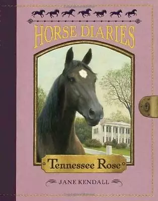 Horse Diaries #9: Tennessee Rose - Paperback By Kendall Jane - GOOD • $3.98