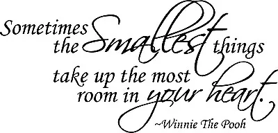 Sometimes The Smallest Things...Winnie The Pooh Vinyl Decal Home Décor 10  X 21  • $13.49