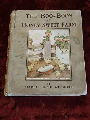 £99.99 • Buy THE BOO-BOOS AT HONEY STREET FARM BY MABEL LUCIE ATTWELL 1920's