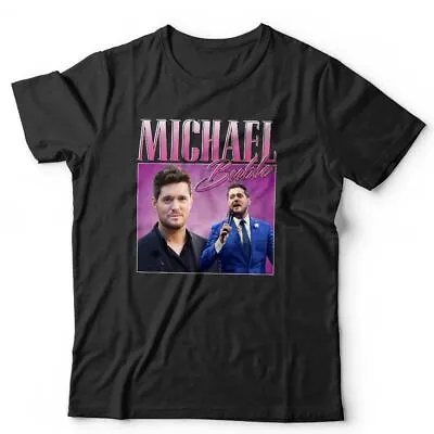 Michael Buble Appreciation Tshirt Unisex Homage Throwback Stag Hen Do Funny • £13.99