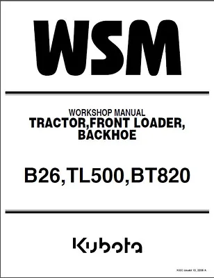 Kubota B26 TL500 BT820 Tractor  Loader  Backhoe WSM Service Repair Manual CD • $14.71