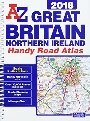 Great Britain Handy Road Atlas 2018 (A5 Spiral) By Geographers' A-Z Map Co Ltd • £6.99