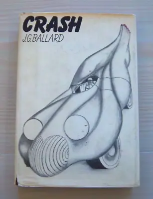 Crash By J.G. Ballard - First Ed /1st. Printing W/ Unclipped $6.95 Dust Jacket • $274.95