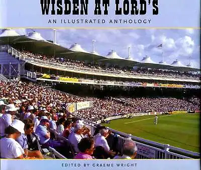 £8 • Buy Wright, Graeme WISDEN AT LORDS : AN ILLUSTRATED ANTHOLOGY Hardback BOOK