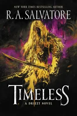 Timeless: A Drizzt Novel By Salvatore R. A. • $16