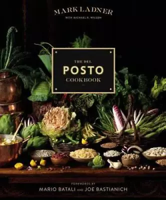 The Del Posto Cookbook - Hardcover By Ladner Mark - VERY GOOD • $7.75