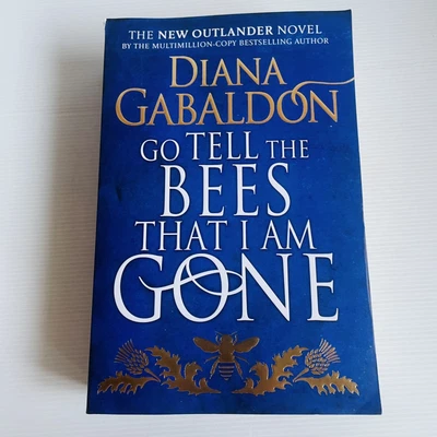 $20 • Buy Go Tell The Bees That I Am Gone Outlander 9 Diana Gabaldon Large Paperback