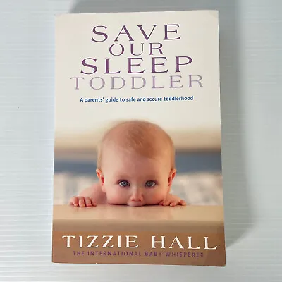 $10.95 • Buy Save Our Sleep: Toddler By Tizzie Hall (Paperback, 2010)