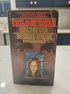 Susan Atkins Child Of Satan Child Of God Charles Manson Family 1977 1st Ed. PB • $11.95