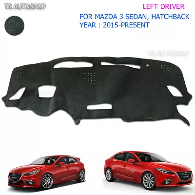 Lh Left Blk Dash Mat Dashmat Carpet Cover For Mazda 3 Sedan Hatchback 2015 2016 • $37.09