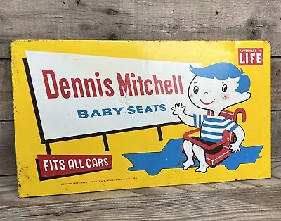 Rare Dennis Mitchell Baby Seat Car Painted Metal Tin Sign Ad Life Magazine As-is • $149