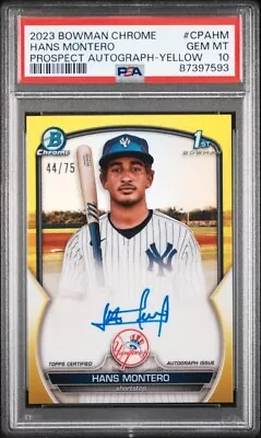 2023 BOWMAN CHROME 1ST Auto YELLOW REFRACTOR HANS MONTERO #/75 PSA 10 POP 13 • $150