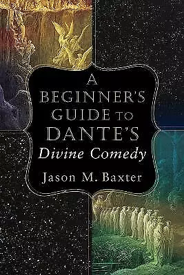 A Beginner`s Guide To Dante`s Divine Comedy - 9780801098734 • £10.79