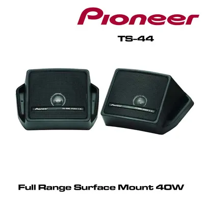 £29.99 • Buy Pioneer TS-44 Surface Mount Dash Pod Car Van Caravan Motorhome 4  10cm Speakers
