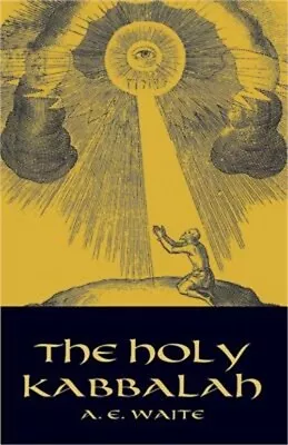 The Holy Kabbalah (Paperback Or Softback) • $20.68