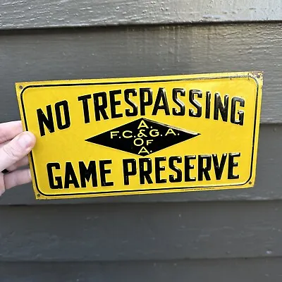 Vintage No Trespassing Game Preserve Hunting & Fishing Embossed Tin Metal Sign • $199