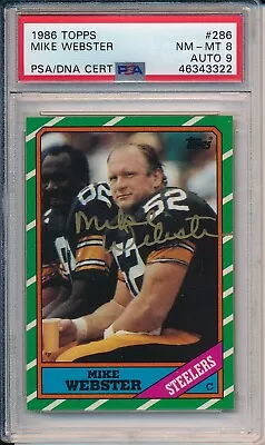 Mike Webster Pittsburgh Steelers Signed 1986 Topps Card NM 8 Auto 9 ~ PSA/DNA • $499.95