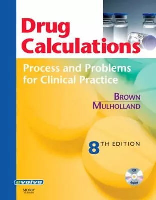 DRUG CALCULATIONS: PROCESS AND PROBLEMS FOR CLINICAL By Brown Rn Meta Med & Rn • $20.95