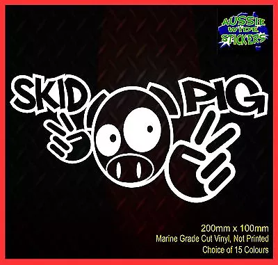 SKID PIG JDM Illest Drift Hoon Stance Burn Out Funny Car Sticker Vinyl 200mm • $6.90