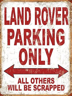 Funny Land Rover Parking Only Retro Tin Metal Sign Nostalgic Art Gift • £6.75