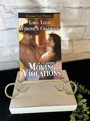 Moving Violations By Veronica Chadwick And Lora Leigh - SIGNED BY BOTH AUTHORS • $50