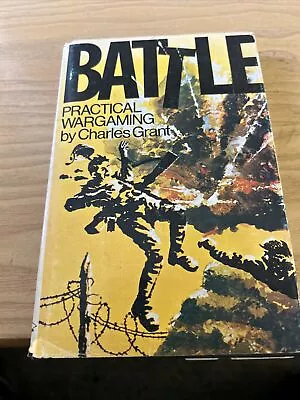 Battle! Practical Wargaming Hardcover Charles Grant • £25