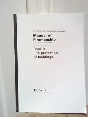 Manual Of Firemanship: Fire Protection Of Buildings Book. 9....(24 HRS DISPATCH) • £15