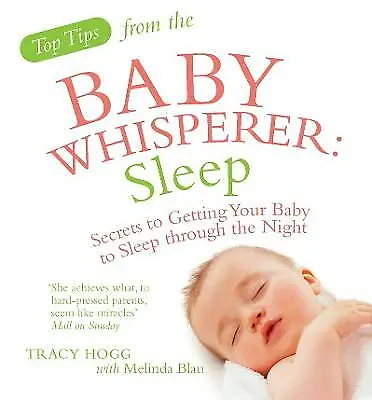 Hogg Tracy : Top Tips From The Baby Whisperer: Sleep: FREE Shipping Save £s • £2.46