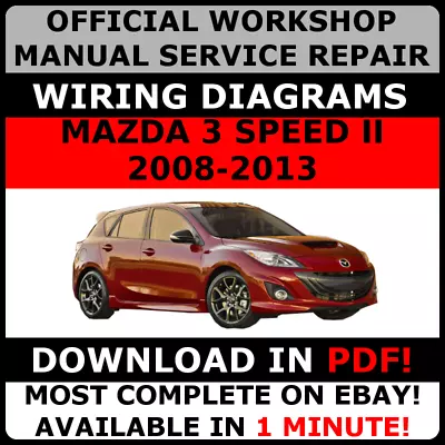 OFFICIAL WORKSHOP Service Repair MANUAL For MAZDA 3 SPEED II 2008-2013 # • $9