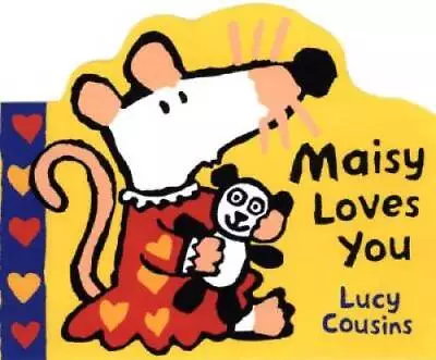 Maisy Loves You - Board Book By Cousins Lucy - ACCEPTABLE • $8.46
