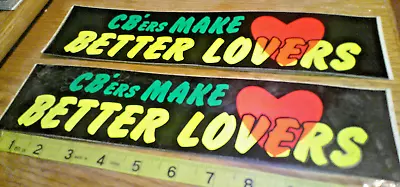 2 Original VINTAGE 70's BUMPER STICKERS Humor CBer's Make Better Lovers • $10