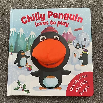 PENGUIN CHILDREN'S HAND PUPPET BOOK Chilly Penguin Loves To Play Age 3+ • £2.99