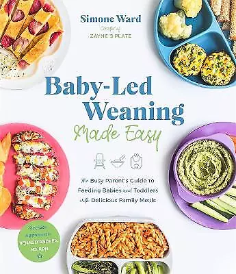Baby-Led Weaning Made Easy - 9781645672272 • £12.86